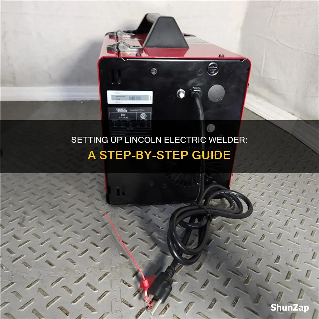 how to set up lincoln electric welder