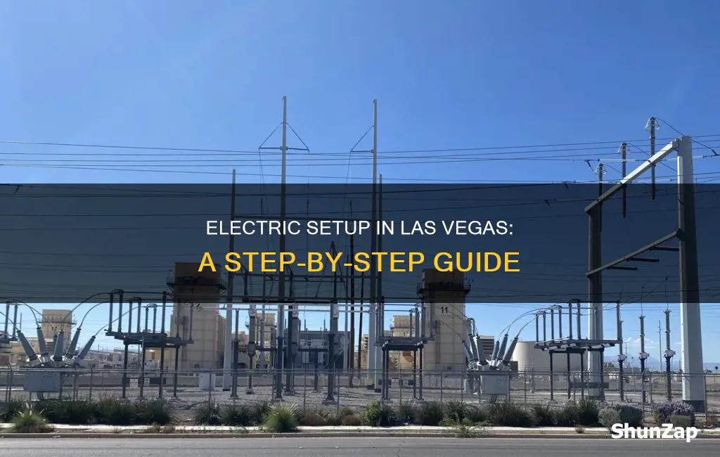 how to setup electric in las vegas