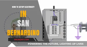 Setting Up Electricity in San Bernardino: A Step-by-Step Guide