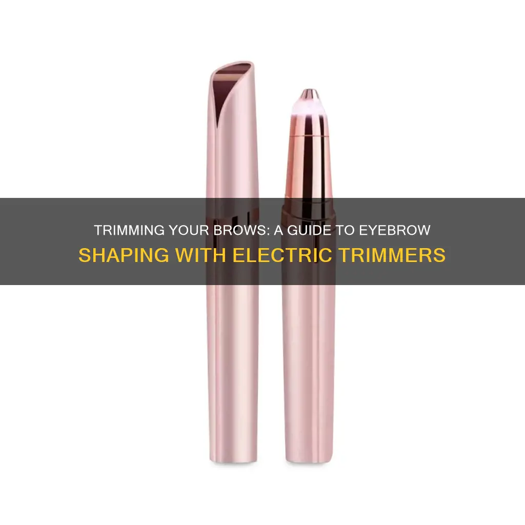 how to shape eyebrows with electric trimmer