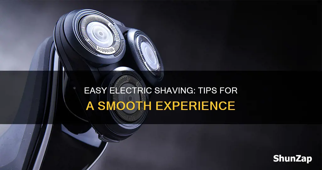 how to shave easy with electric razoe