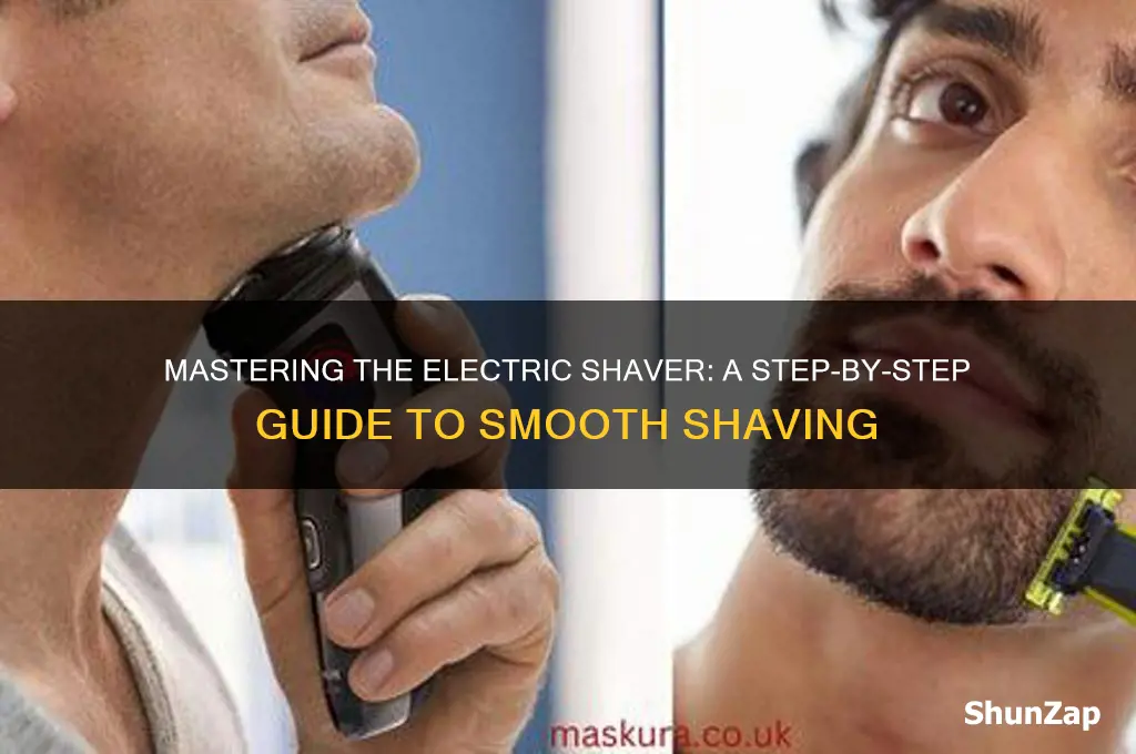 how to shave using an electric shaver
