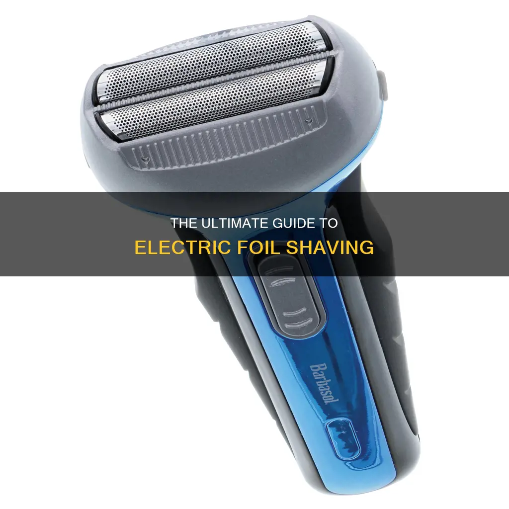 how to shave with electric foil shaver