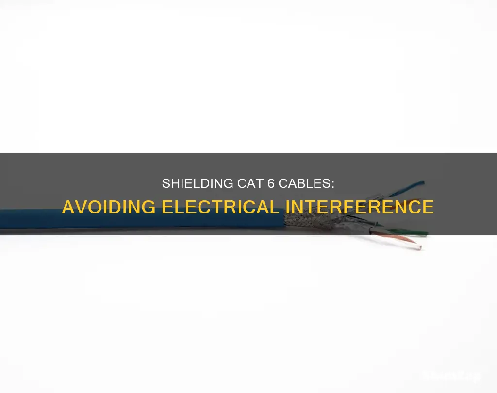 how to shield cat 6 from electrical
