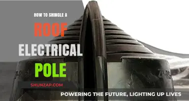 Shingling a Roof: Electrical Pole Installation Guide
