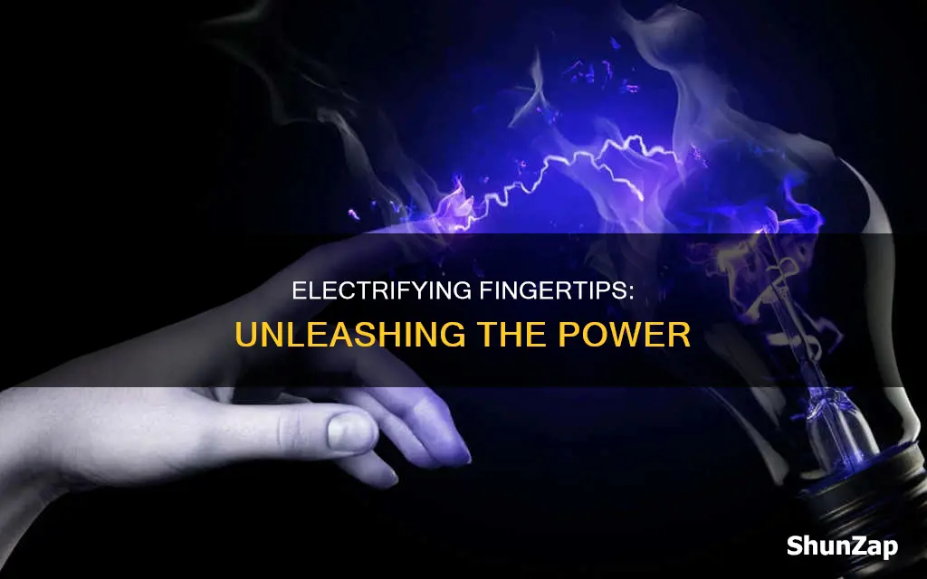 how to shoot electricity from your fingertips