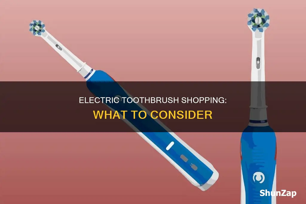 how to shop for an electric toothbrush