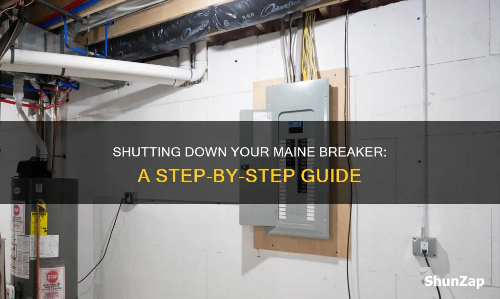 how to shut down maine breaker electricity