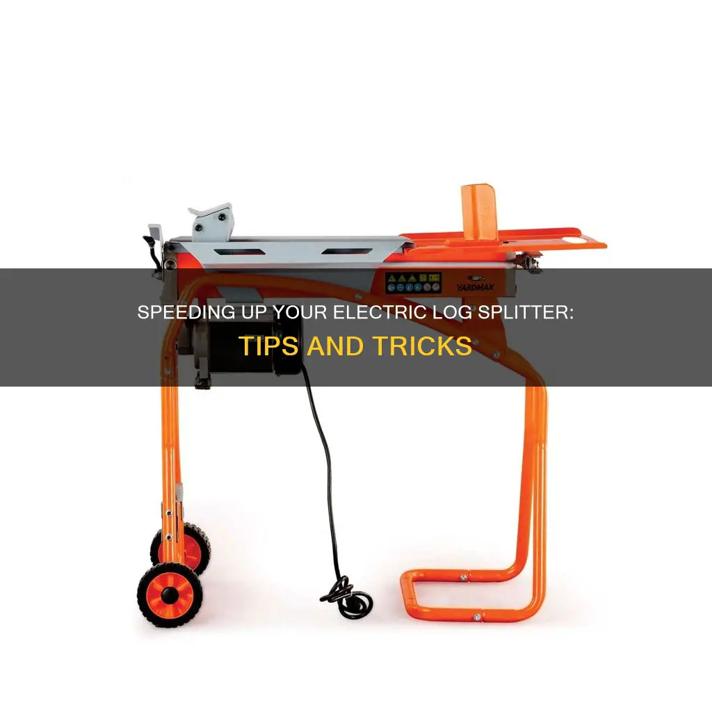 how to speed up electric log splitter