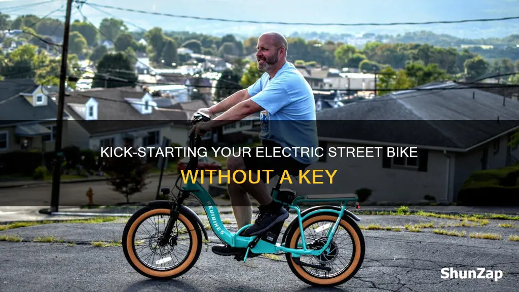 how to start electric little street bike wirhout key