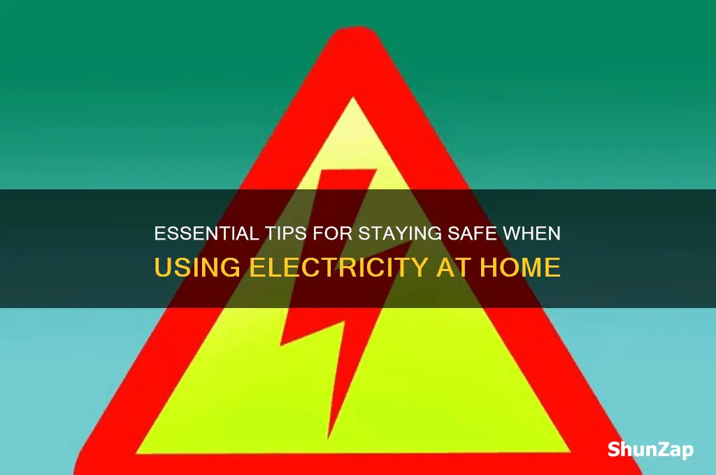 how to stay safe when using electricity