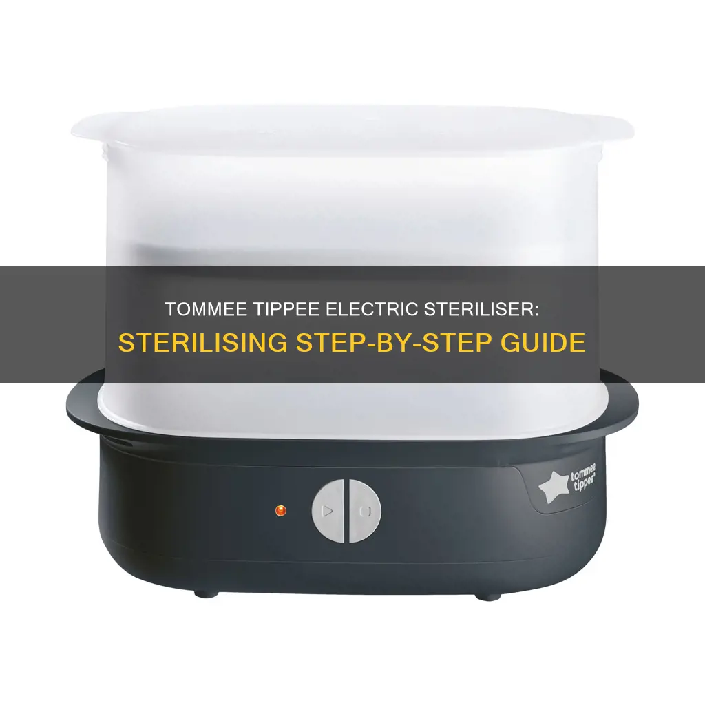 how to sterilise tommee tippee electric steriliser