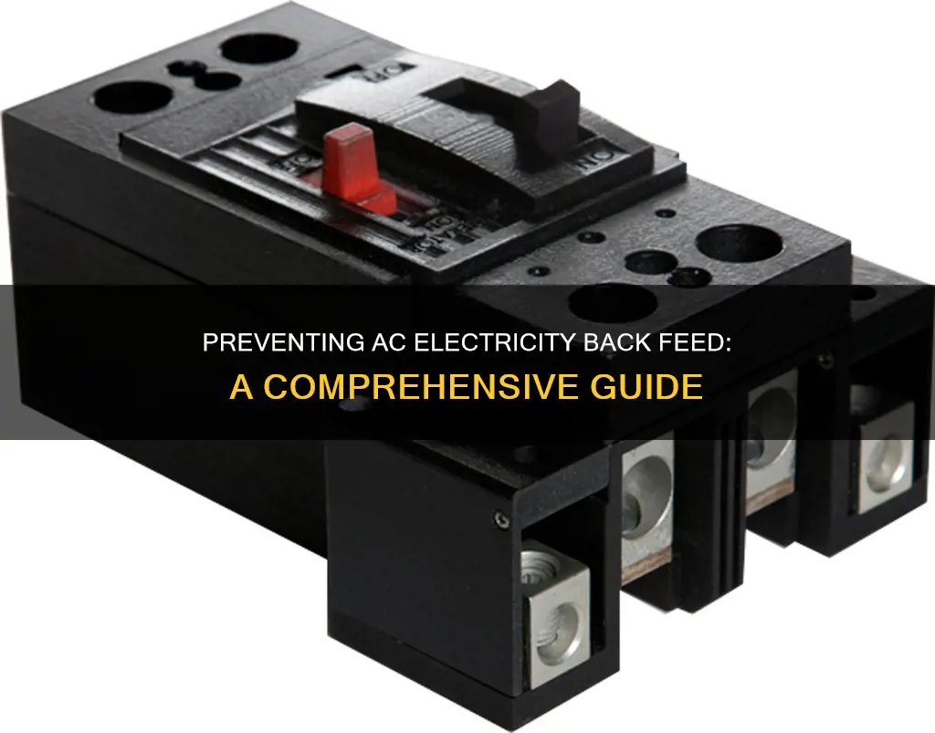how to stop ac electricity back feed