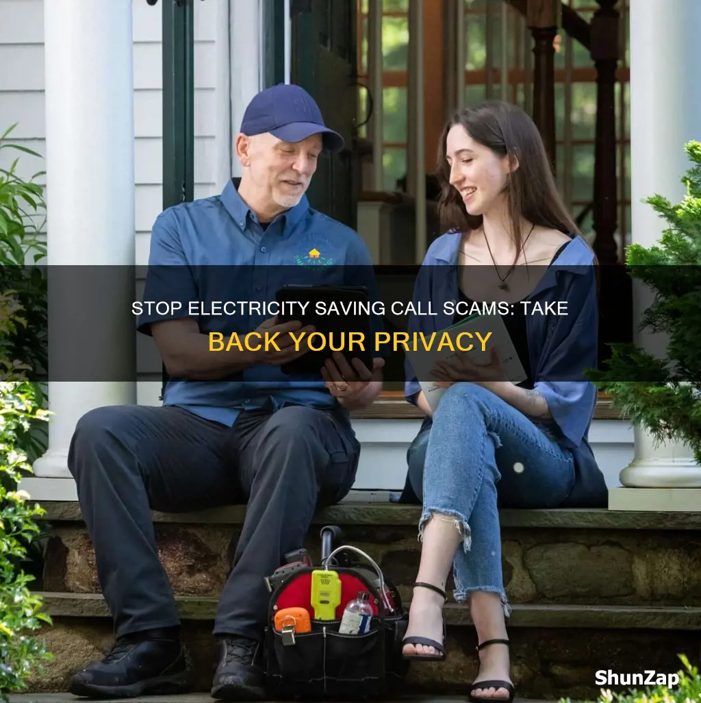 how to stop all electricity saving calls
