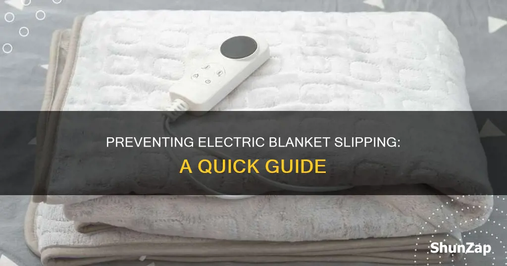 how to stop an electric blanket moving