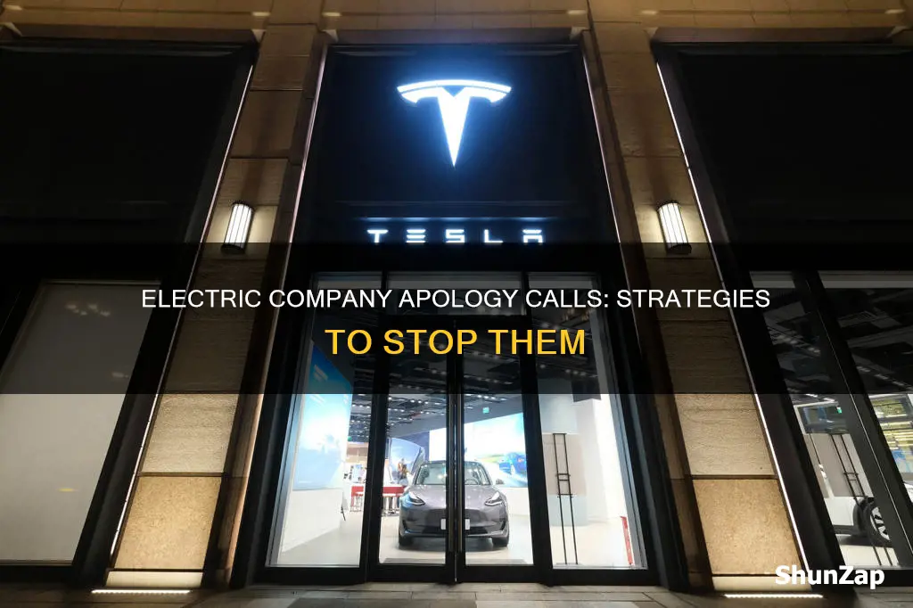 how to stop apology calls from electric company