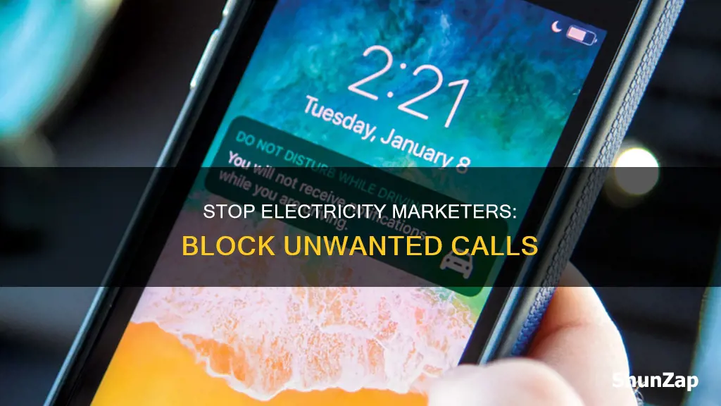 how to stop calls from electricity marketers