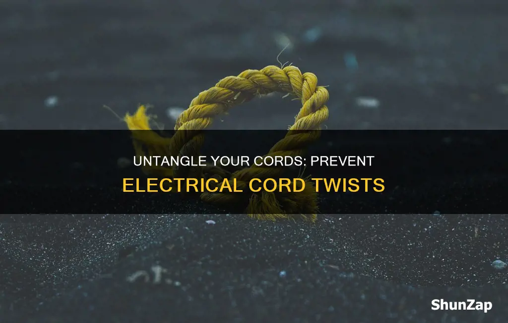 how to stop electrical cords from twisting