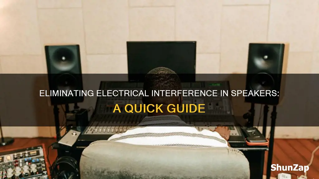 how to stop electrical interference in speakers