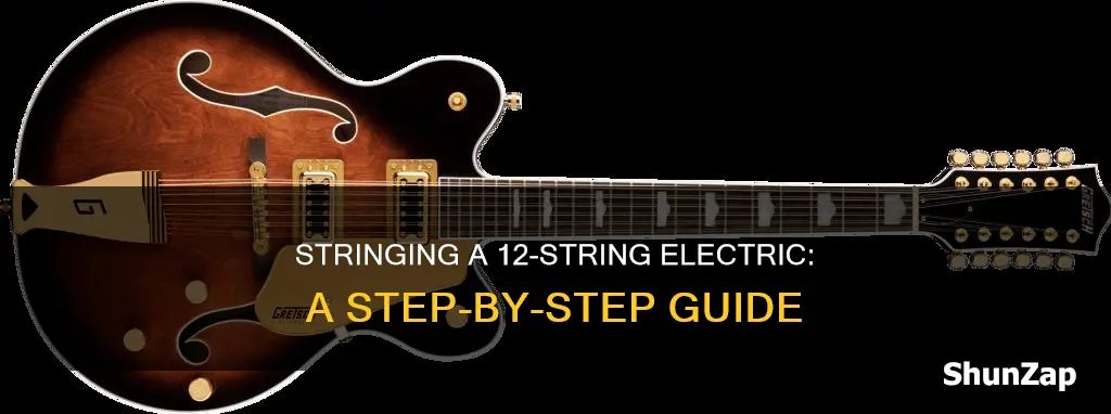 how to string a 12 string electric