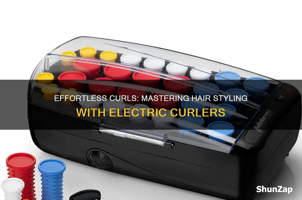 how to style hair using electric curlers