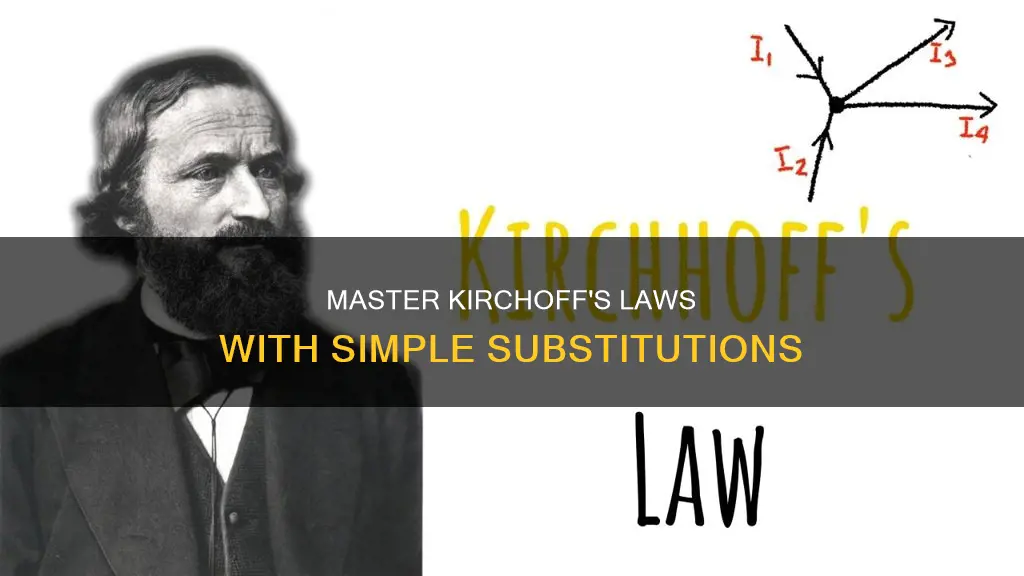 how to substitute in electricity kirchoffs laws