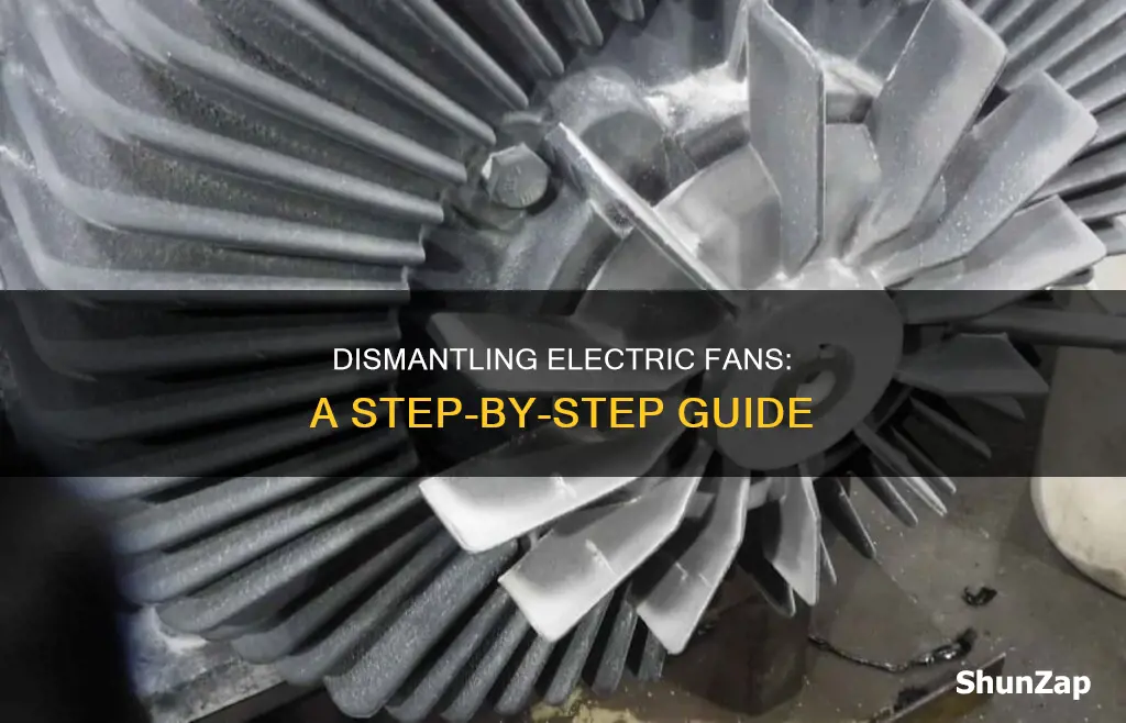 how to take apart a electric fan
