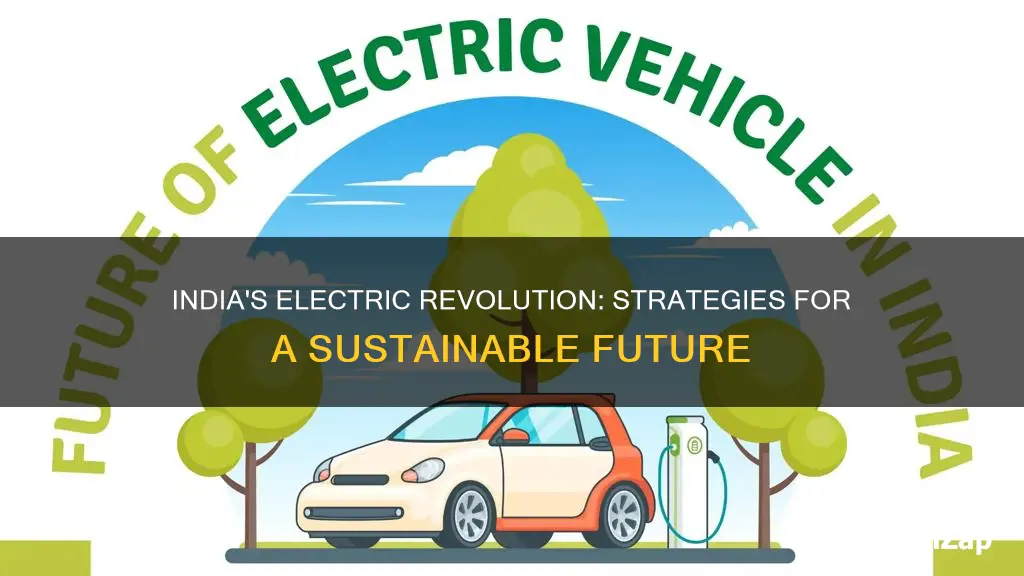 how to take india towards electric vehicles