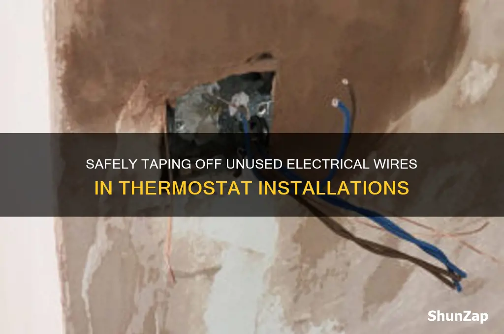 how to tape off electrical wire not used in thermostat