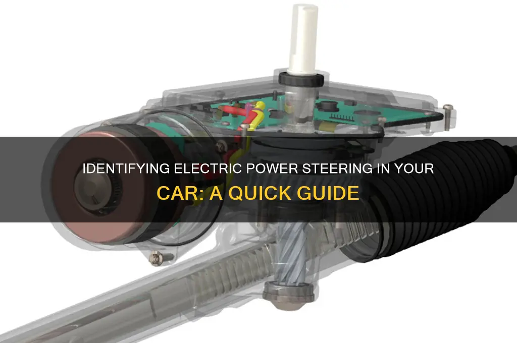 how to tell if my car has electric power steering