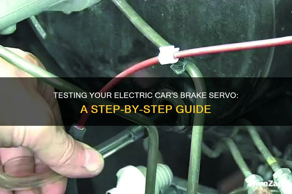 how to test a brake servo on an electric car
