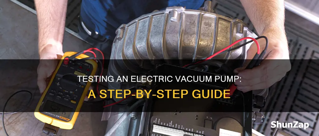 how to test a electric vacume pump