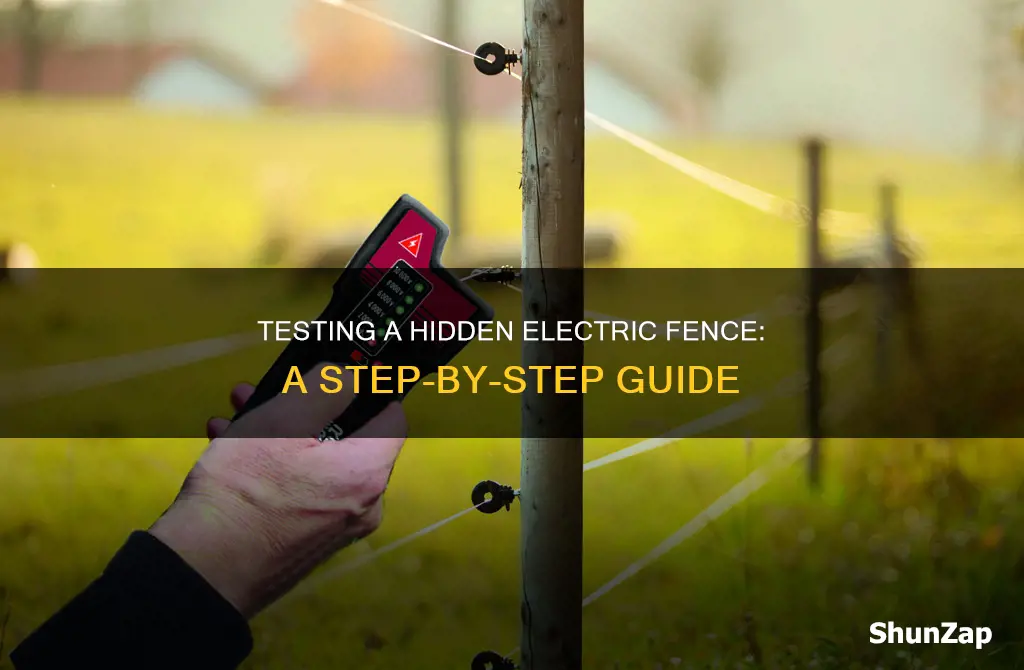 how to test a hidden electric fence