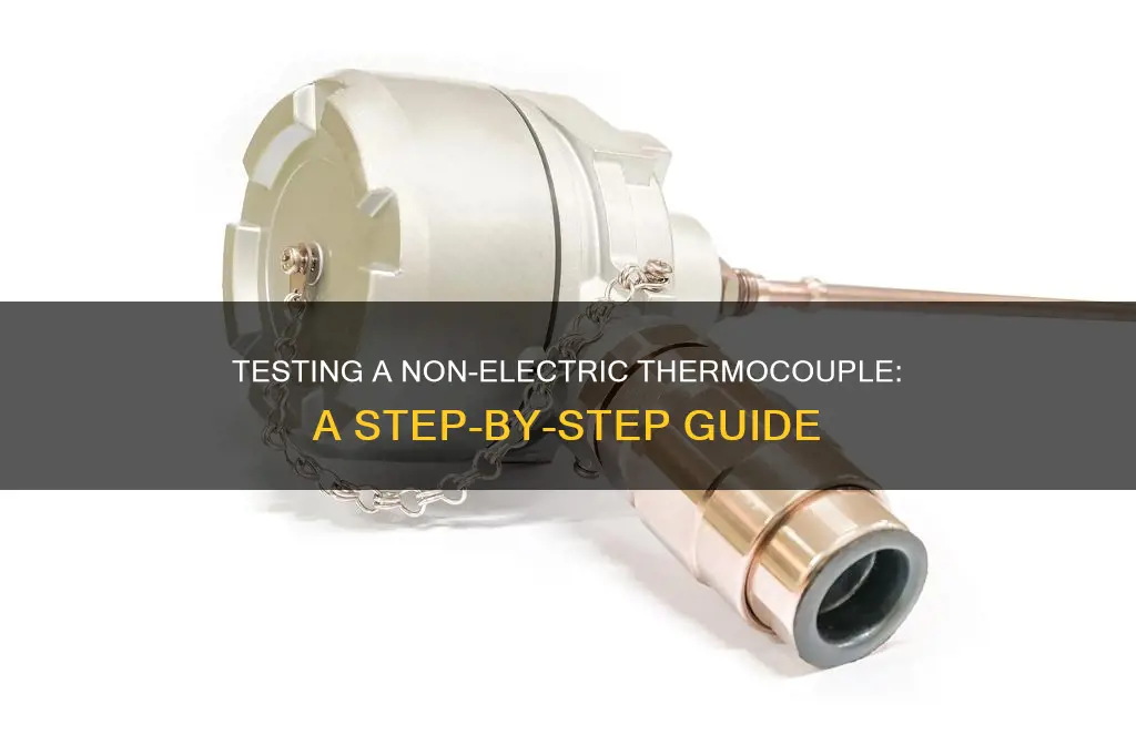 how to test a non electric thermocouple