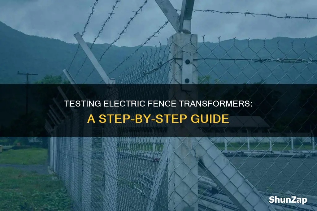 how to test an electric fence transformer