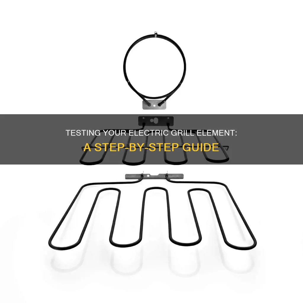 how to test an electric grill element