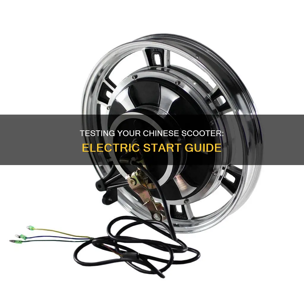 how to test chinese scooter electric start