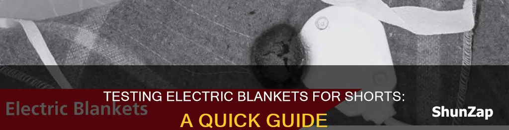 how to test electric blanket for short