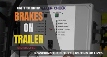 Testing Electric Brakes on a Trailer: A Step-by-Step Guide