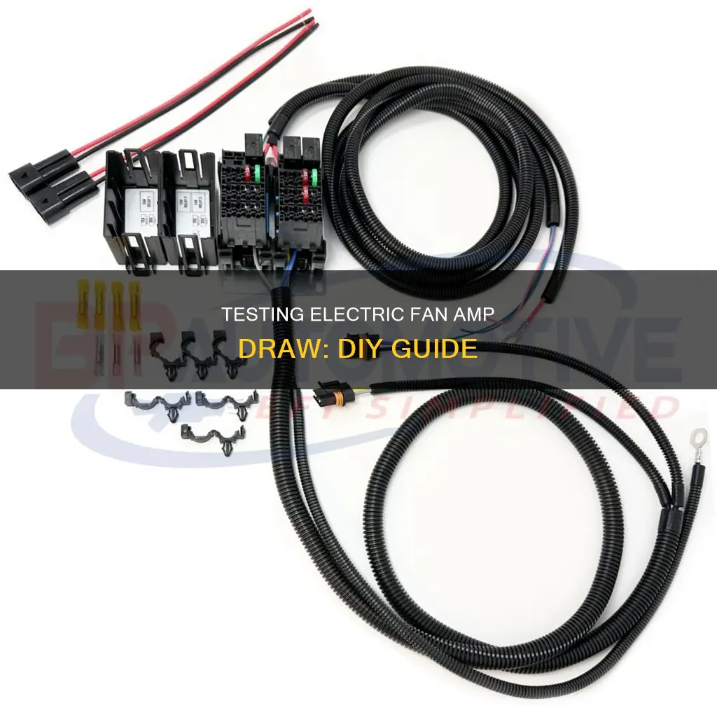 how to test electric fan amp draw