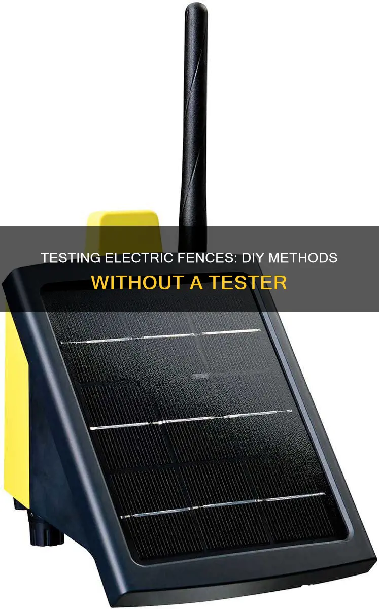 how to test electric fence without tester