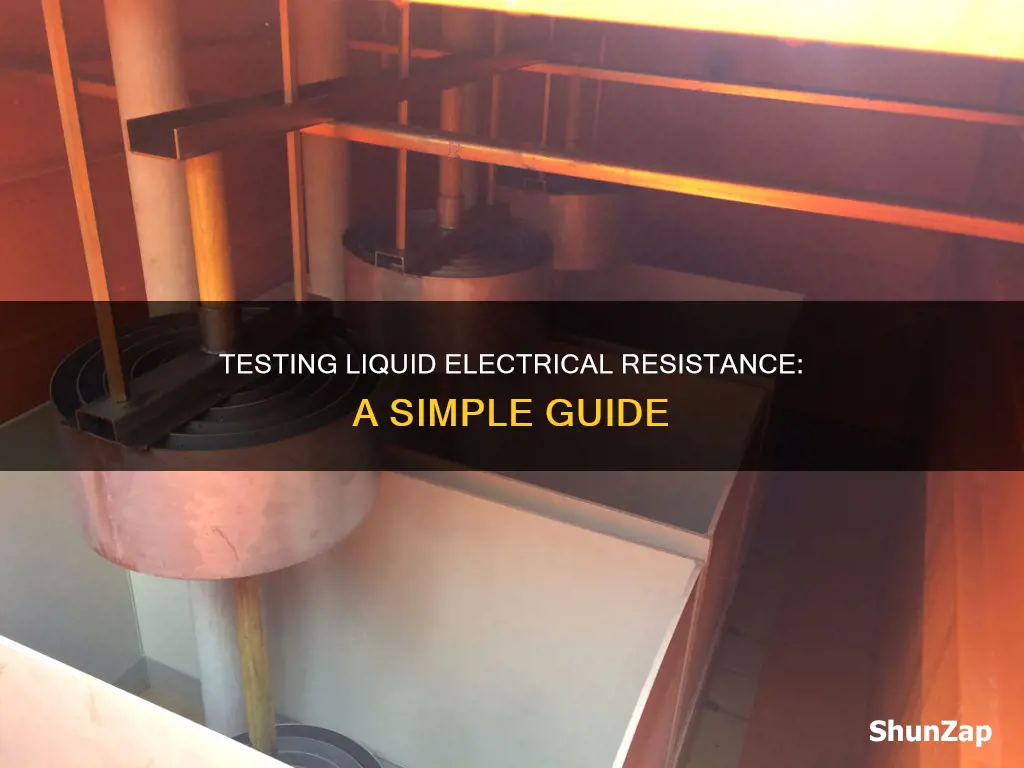 how to test electrical resistance of liquid