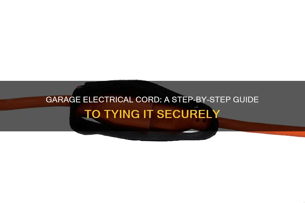 how to tie a garage electrical cord