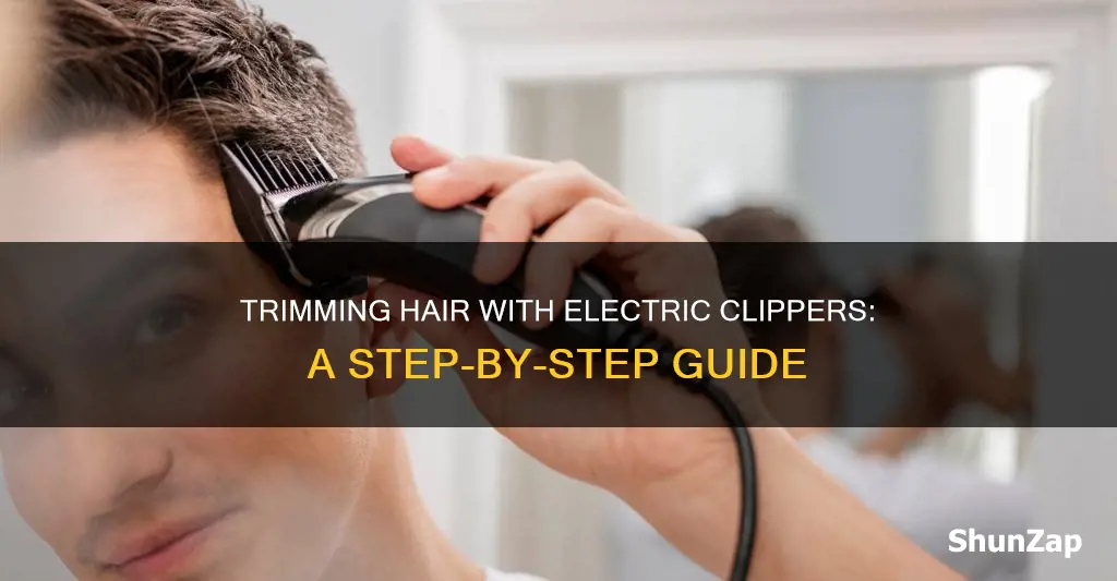 how to trim hair with electric clippers