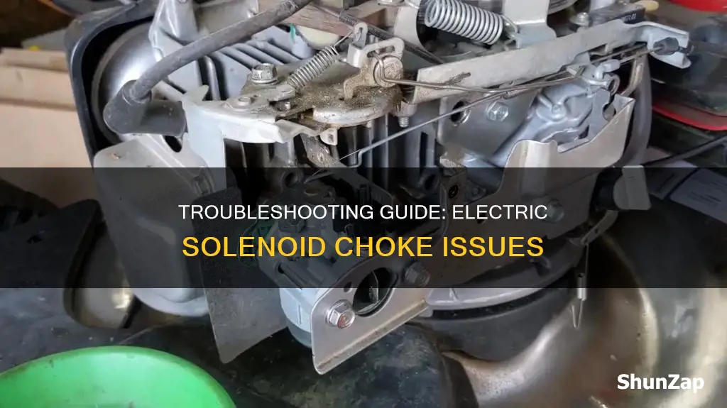 how to troubleshoot a electric solenoid choke