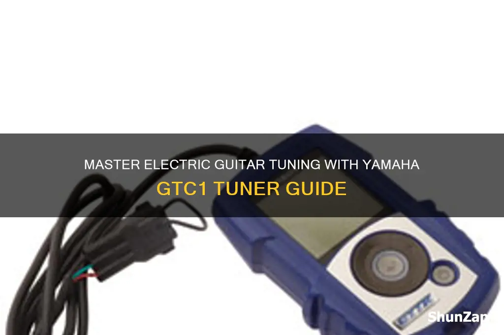 how to tune elcectric guitar using yamaha gtc1 electric tuner