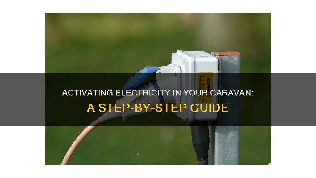 how to turn electric on in caravan