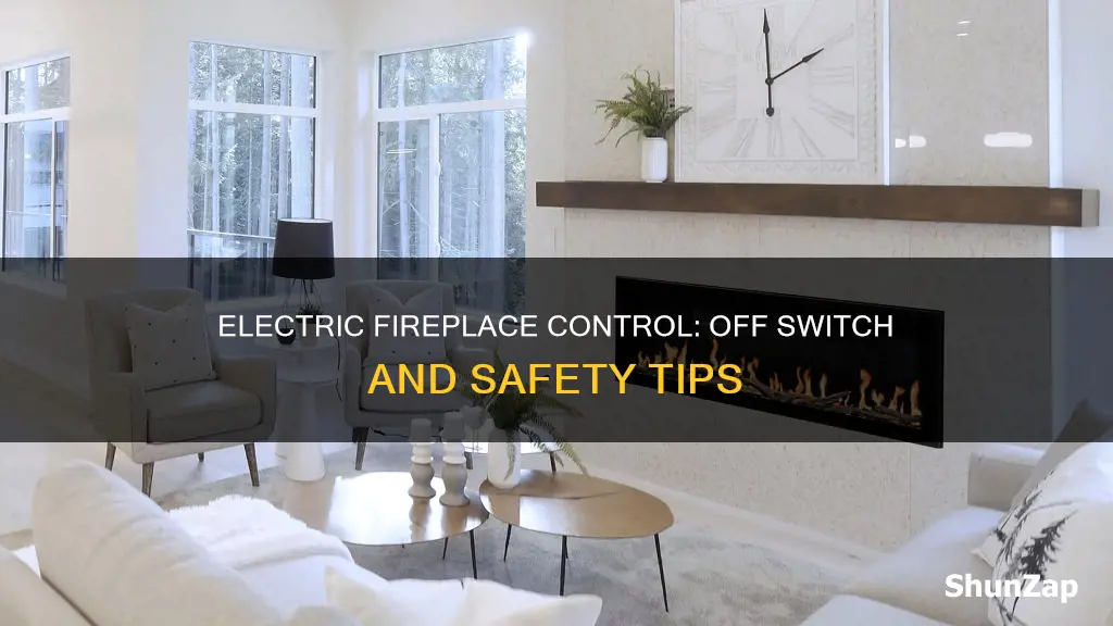 how to turn off a electric fireplace