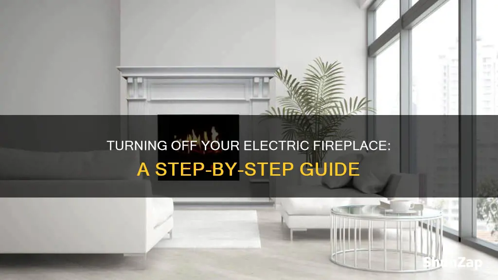 how to turn off an electric fireplace