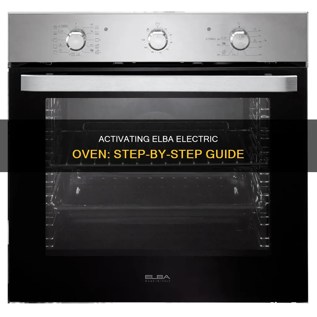 how to turn on elba electric oven